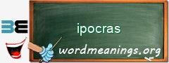 WordMeaning blackboard for ipocras